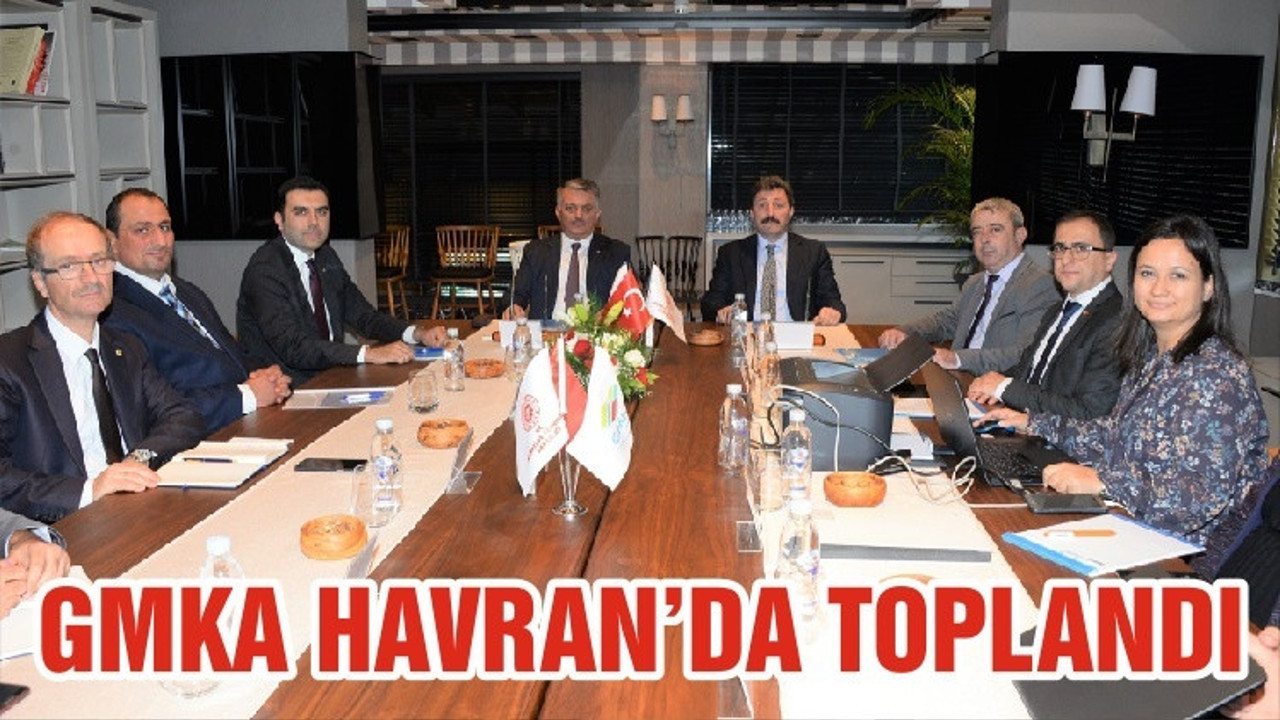 GMKA HAVRAN’DA TOPLANDI