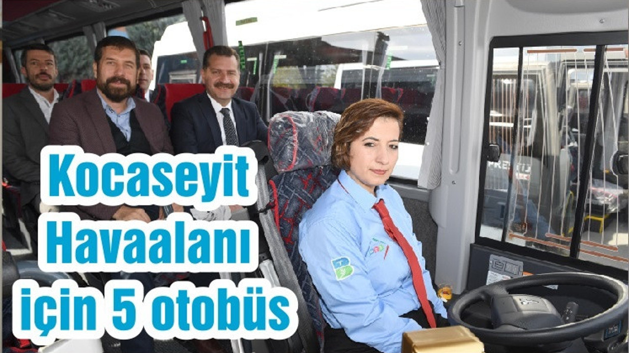 Kocaseyit Havaalanı için 5 otobüs