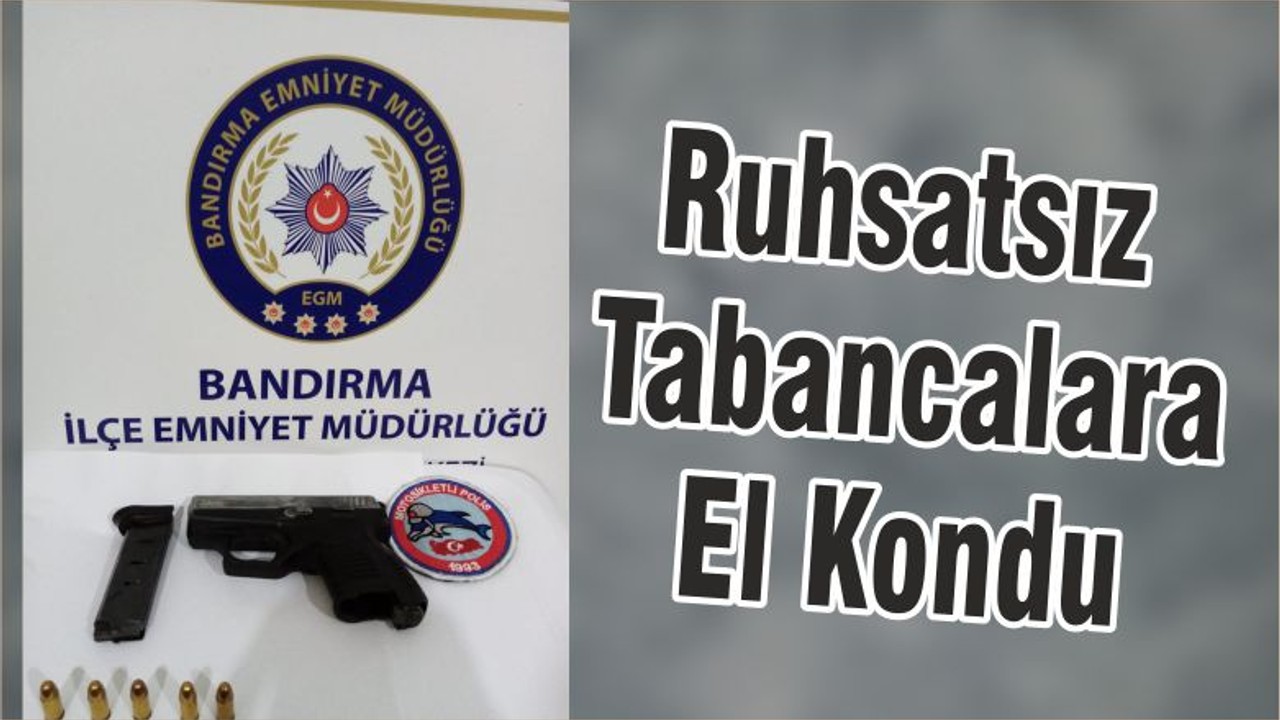 Ruhsatsız Tabancalara El Kondu