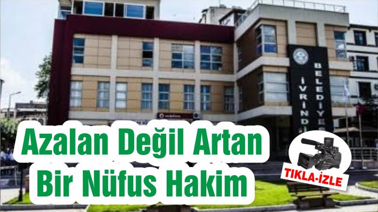 Azalan Değil Artan Bir Nüfus Hakim