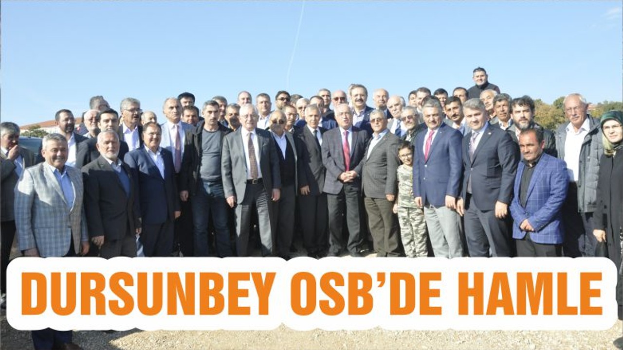DURSUNBEY OSB’DE HAMLE