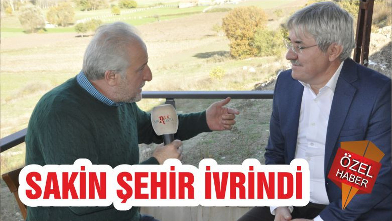 SAKİN ŞEHİR İVRİNDİ