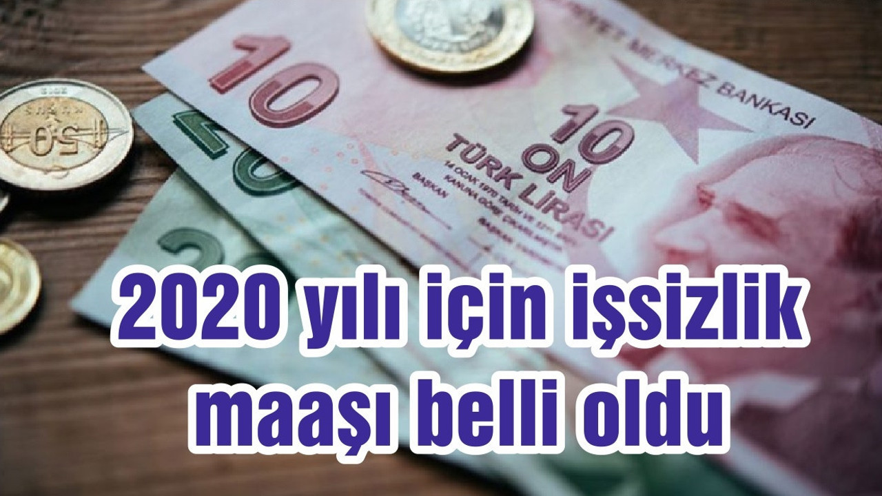 2020 yılı için işsizlik maaşı belli oldu
