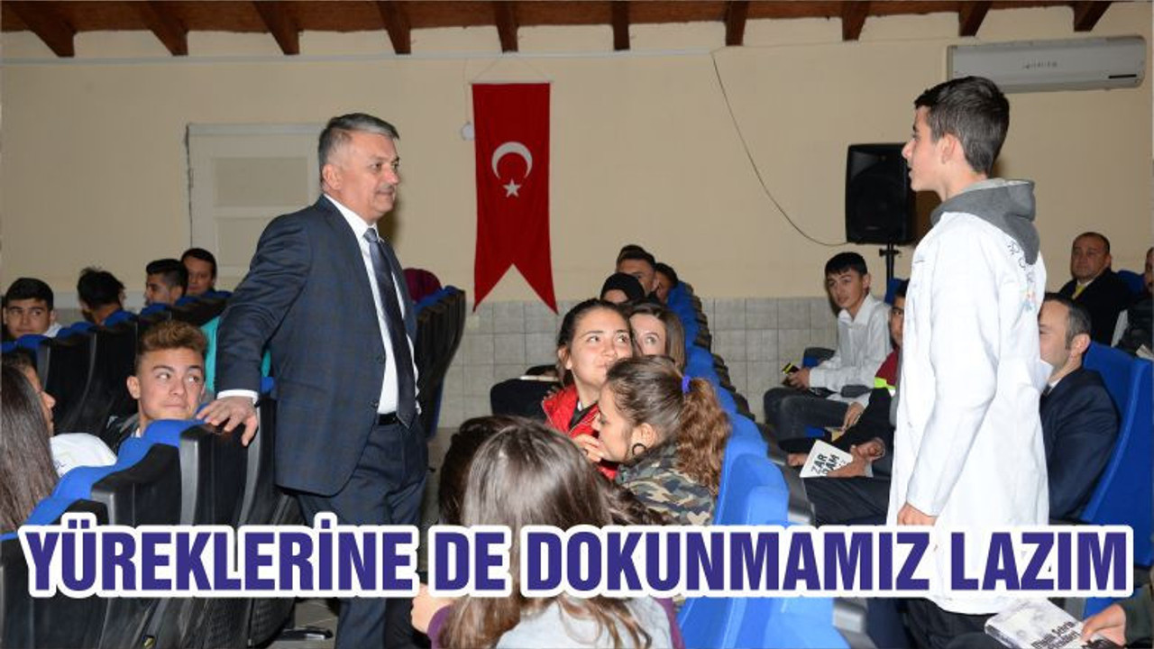 YÜREKLERİNE DE DOKUNMAMIZ LAZIM