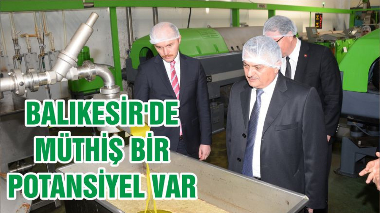 BALIKESİR'DE MÜTHİŞ BİR POTANSİYEL VAR