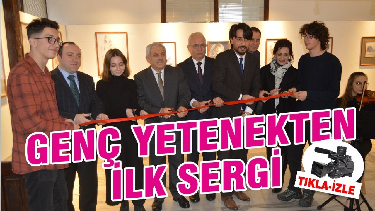 GENÇ YETENEKTEN İLK SERGİ
