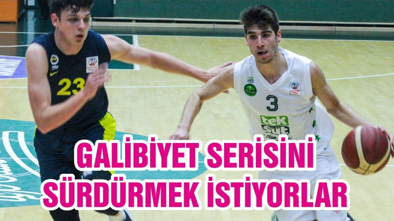 GALİBİYET SERİSİNİ SÜRDÜRMEK İSTİYORLAR