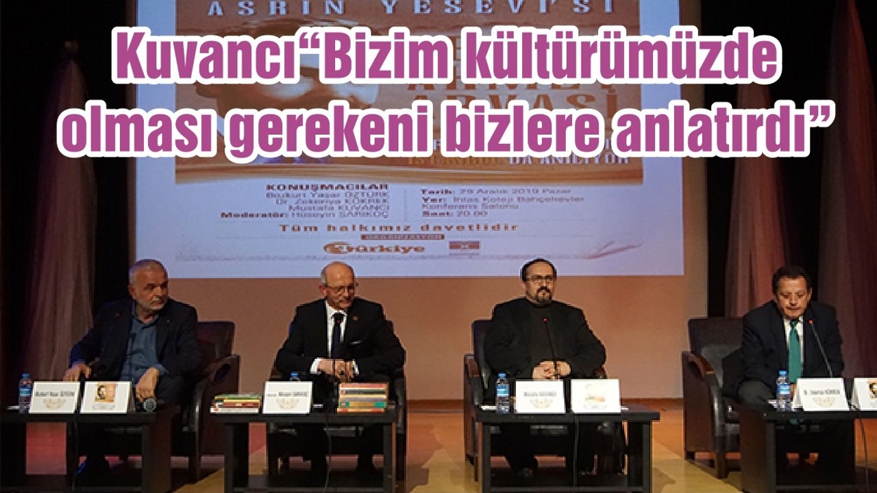 Kuvancı“Bizim kültürümüzde olması gerekeni bizlere anlatırdı”