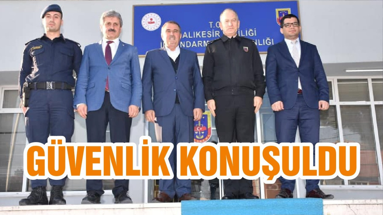 GÜVENLİK KONUŞULDU