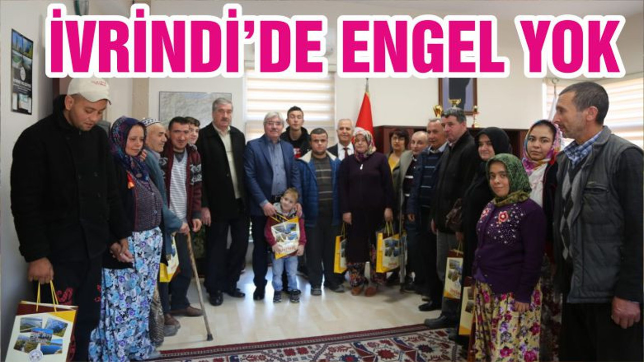 İVRİNDİ’DE ENGEL YOK