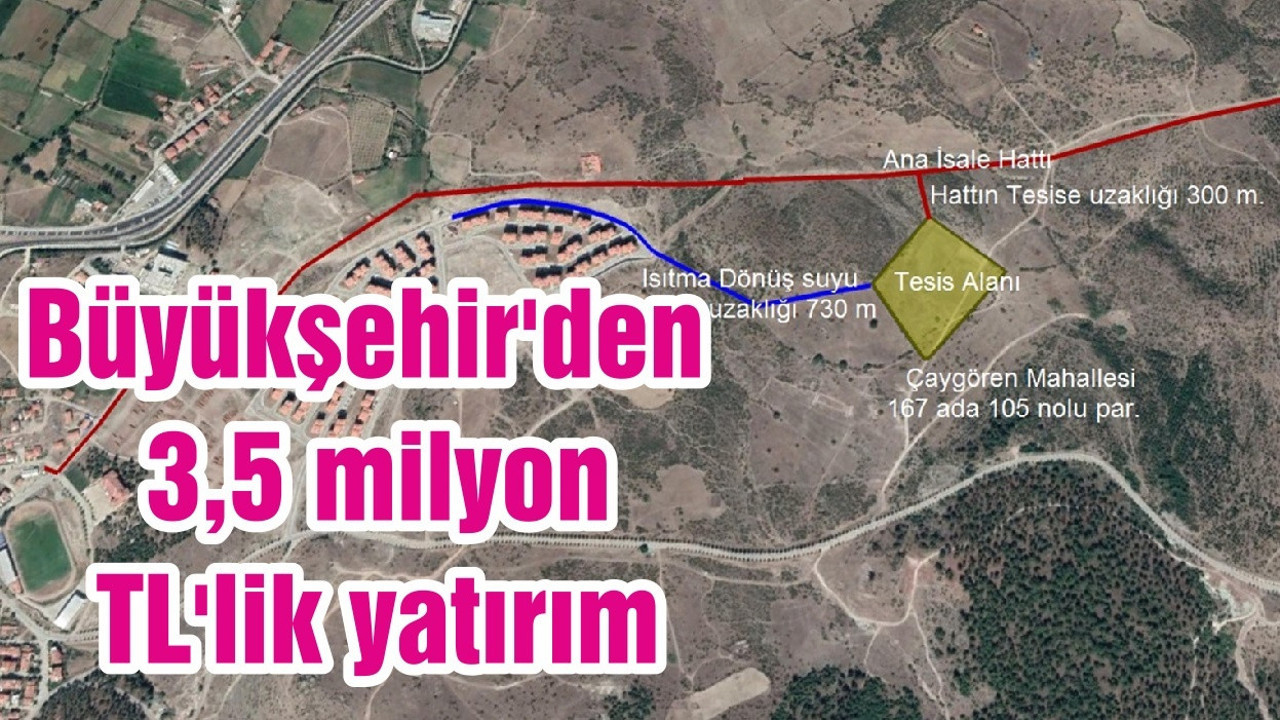 Büyükşehir'den 3,5 milyon TL'lik yatırım