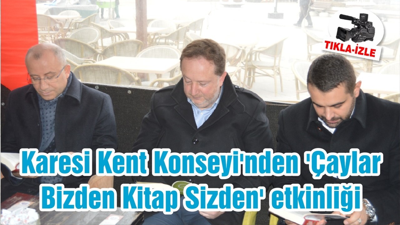 Karesi Kent Konseyi'nden 'Çaylar Bizden Kitap Sizden' etkinliği