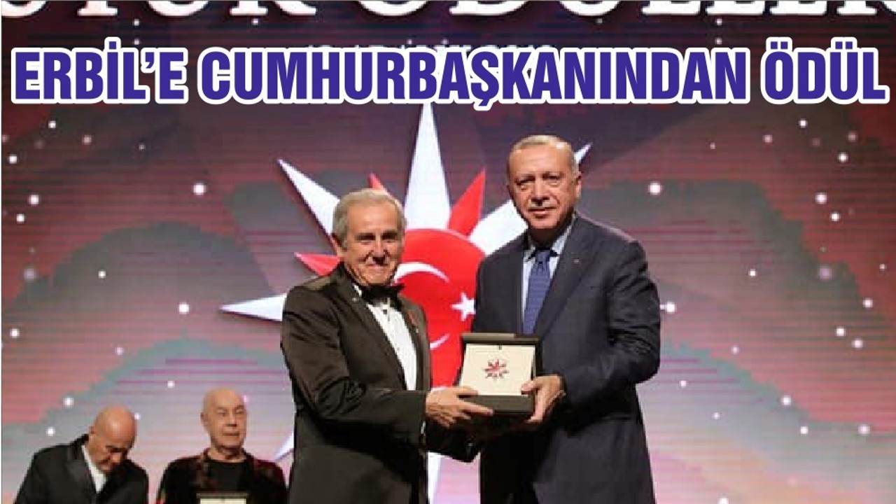 ERBİL’E CUMHURBAŞKANINDAN ÖDÜL