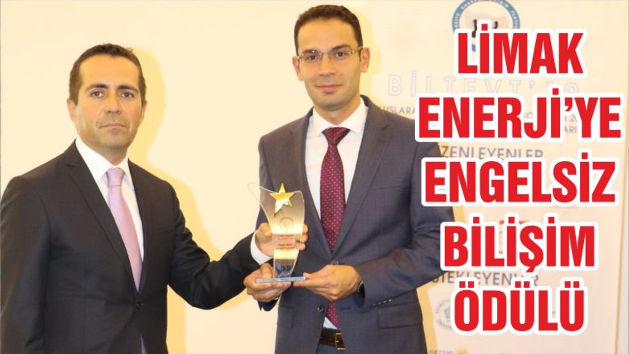 LİMAK ENERJİ’YE ENGELSİZ BİLİŞİM ÖDÜLÜ