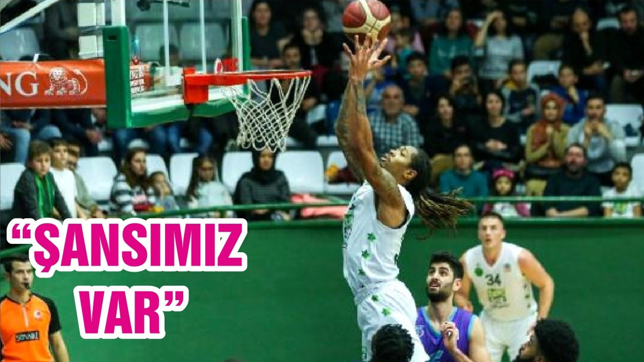 “ŞANSIMIZ VAR”
