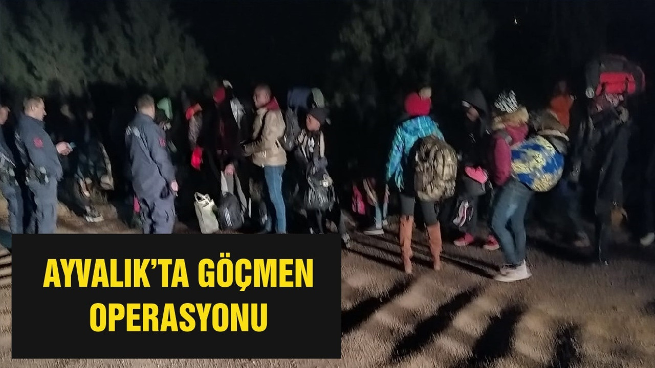 AYVALIK’TA GÖÇMEN OPERASYONU