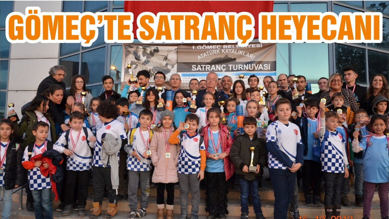 GÖMEÇ’TE SATRANÇ HEYECANI
