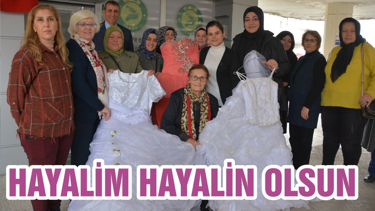 HAYALİM HAYALİN OLSUN