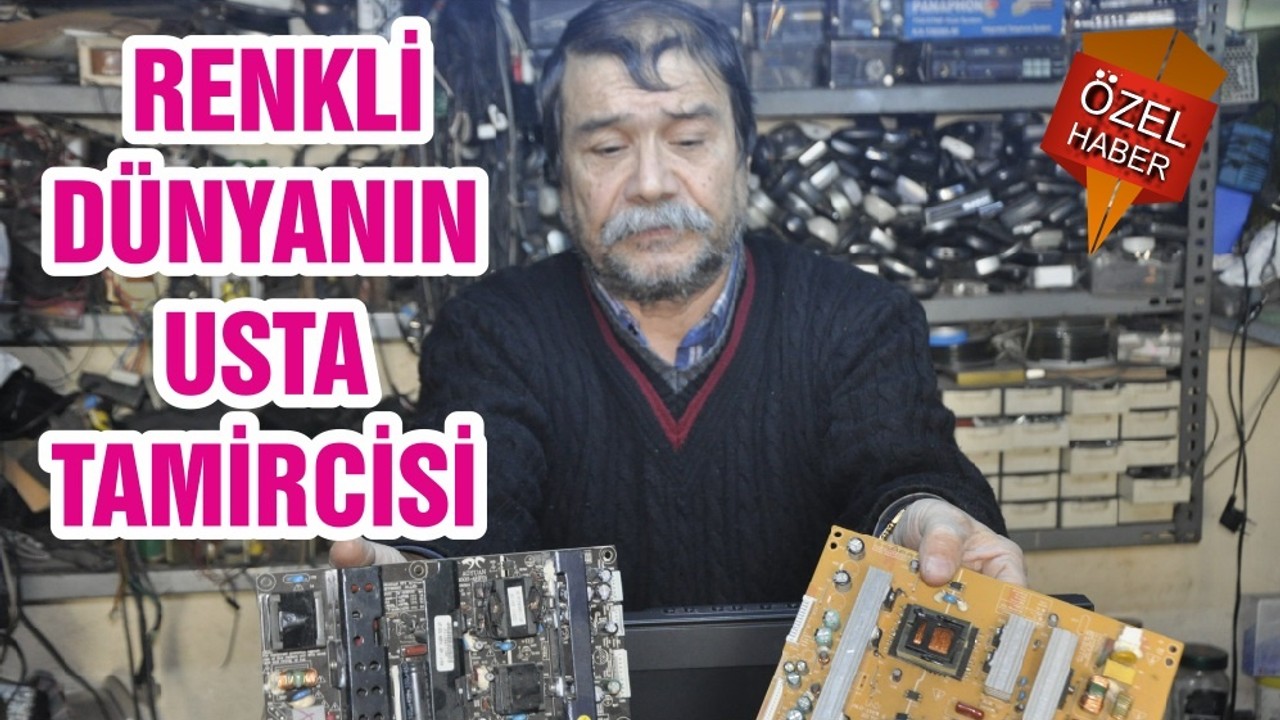 RENKLİ DÜNYANIN USTA TAMİRCİSİ
