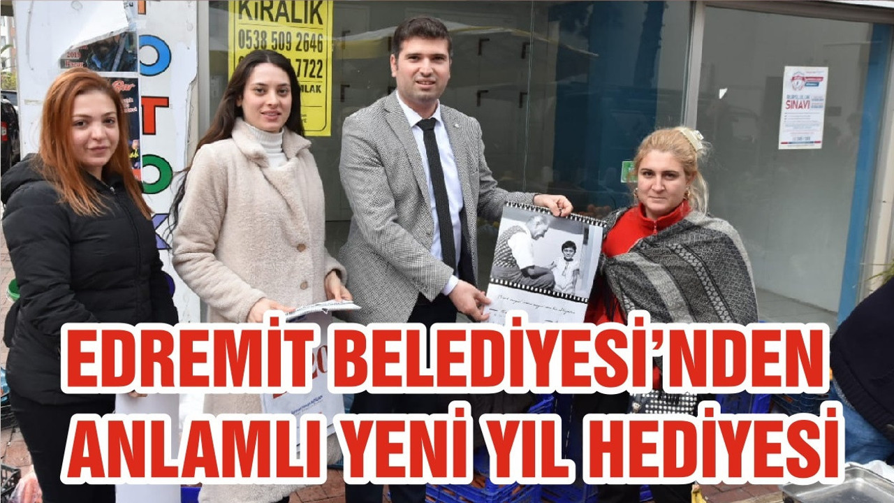 EDREMİT BELEDİYESİ’NDEN ANLAMLI YENİ YIL HEDİYESİ