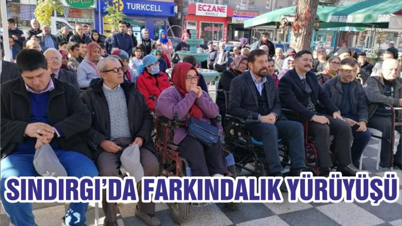 SINDIRGI’DA FARKINDALIK YÜRÜYÜŞÜ