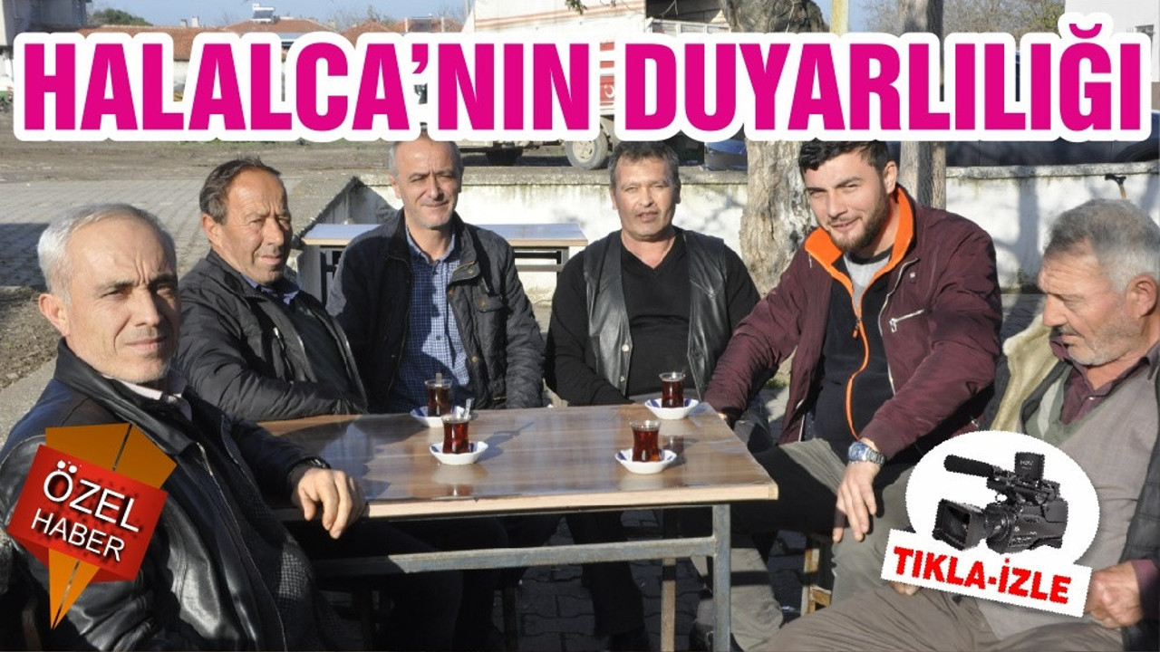 HALALCA MAHALLESİNİN DUYARLILIĞI