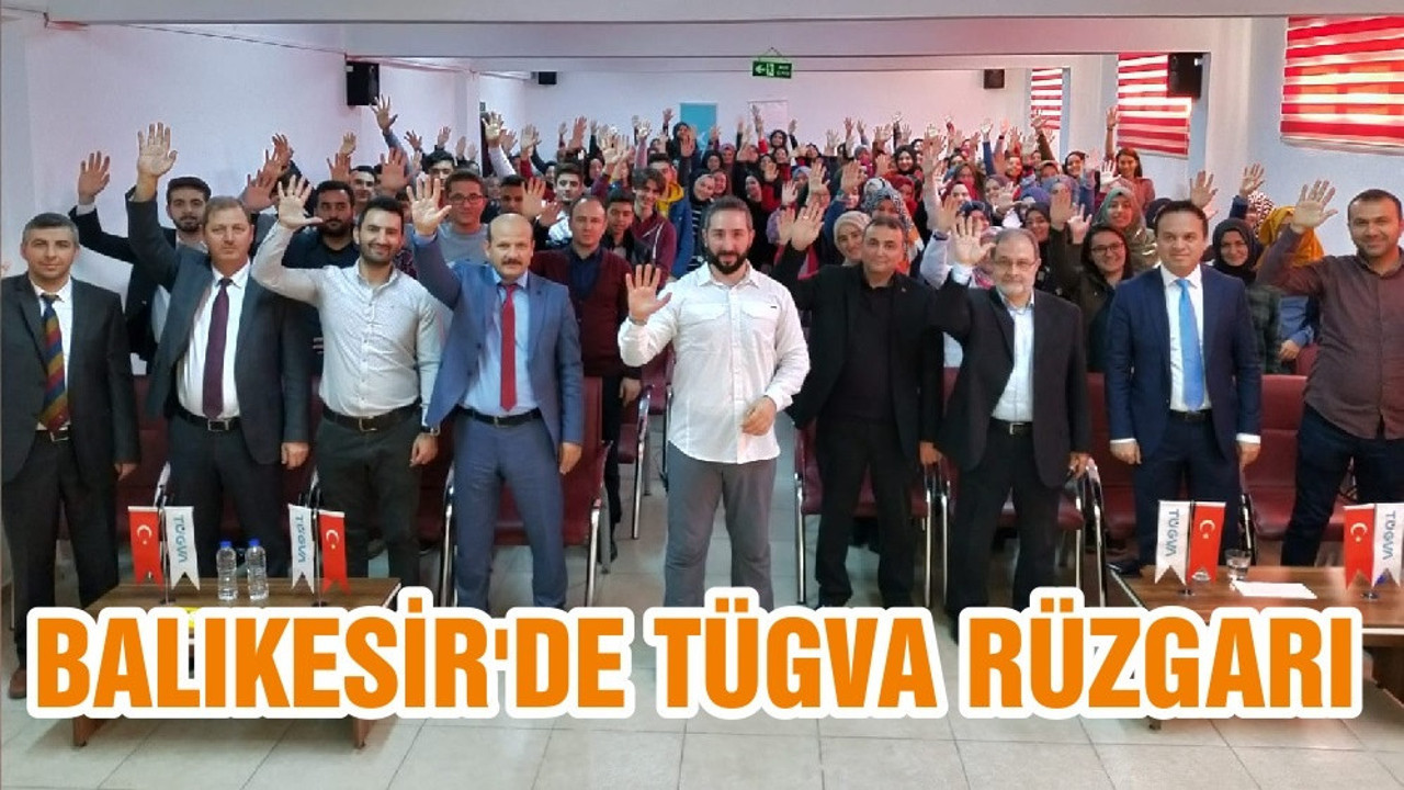 BALIKESİR'DE TÜGVA RÜZGARI
