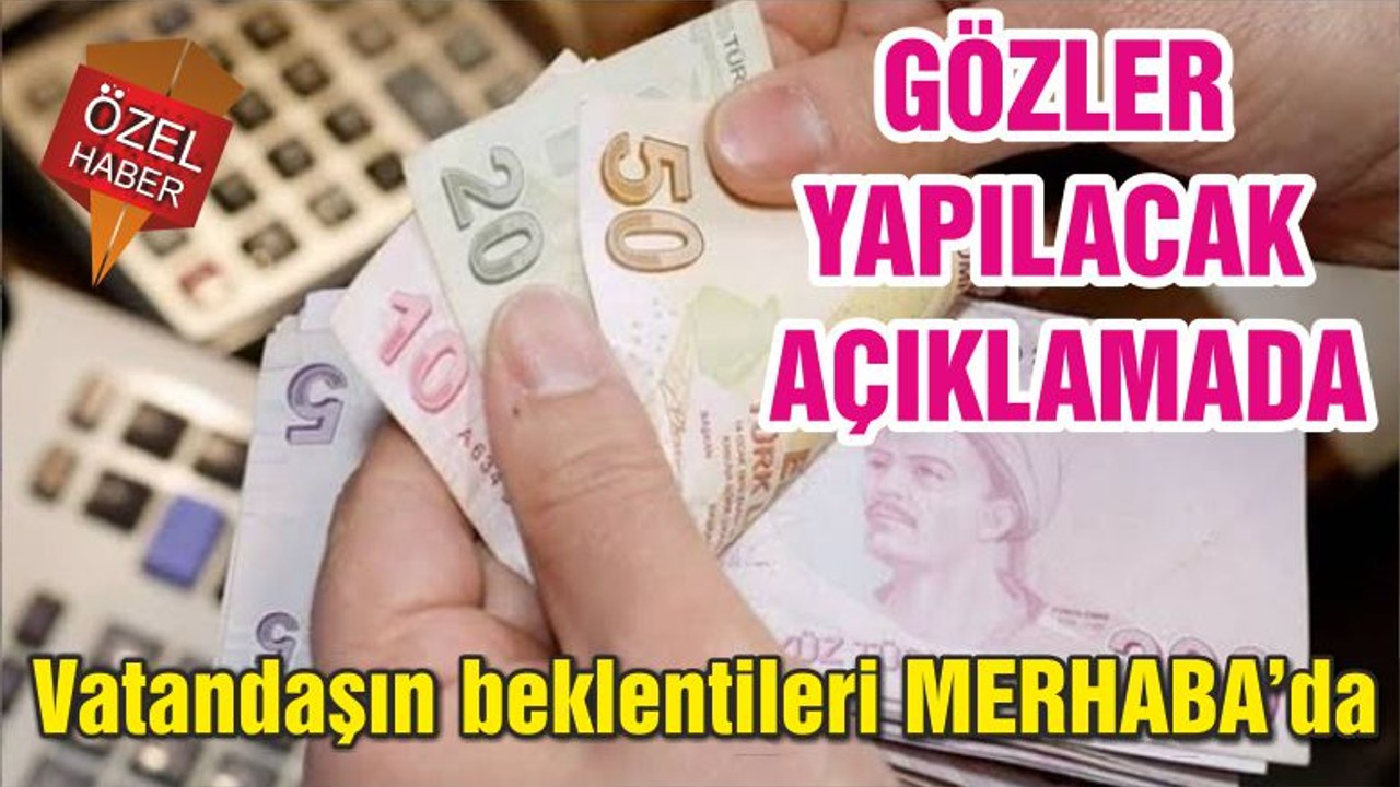 GÖZLER YAPILACAK AÇIKLAMADA