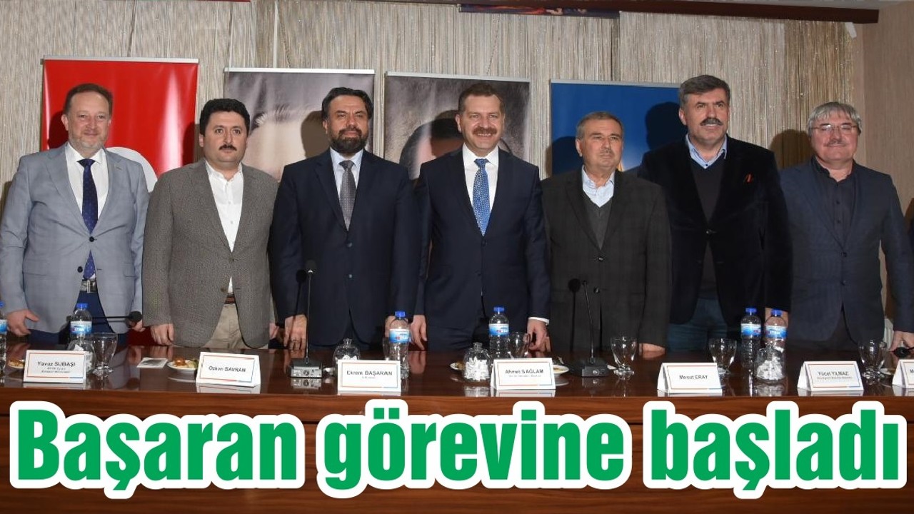 Başaran görevine başladı