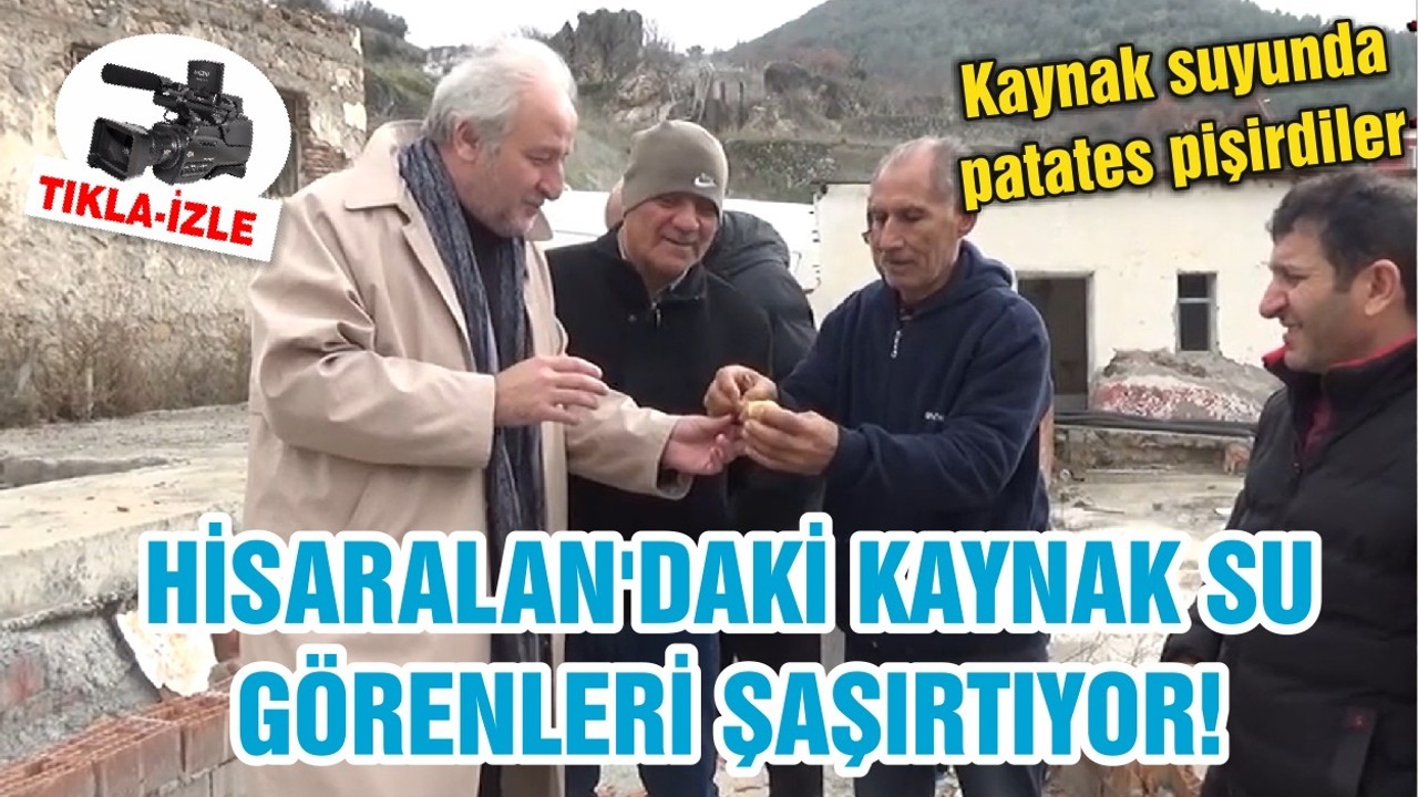 HİSARALAN'DAKİ KAYNAK SU GÖRENLERİ ŞAŞIRTIYOR!