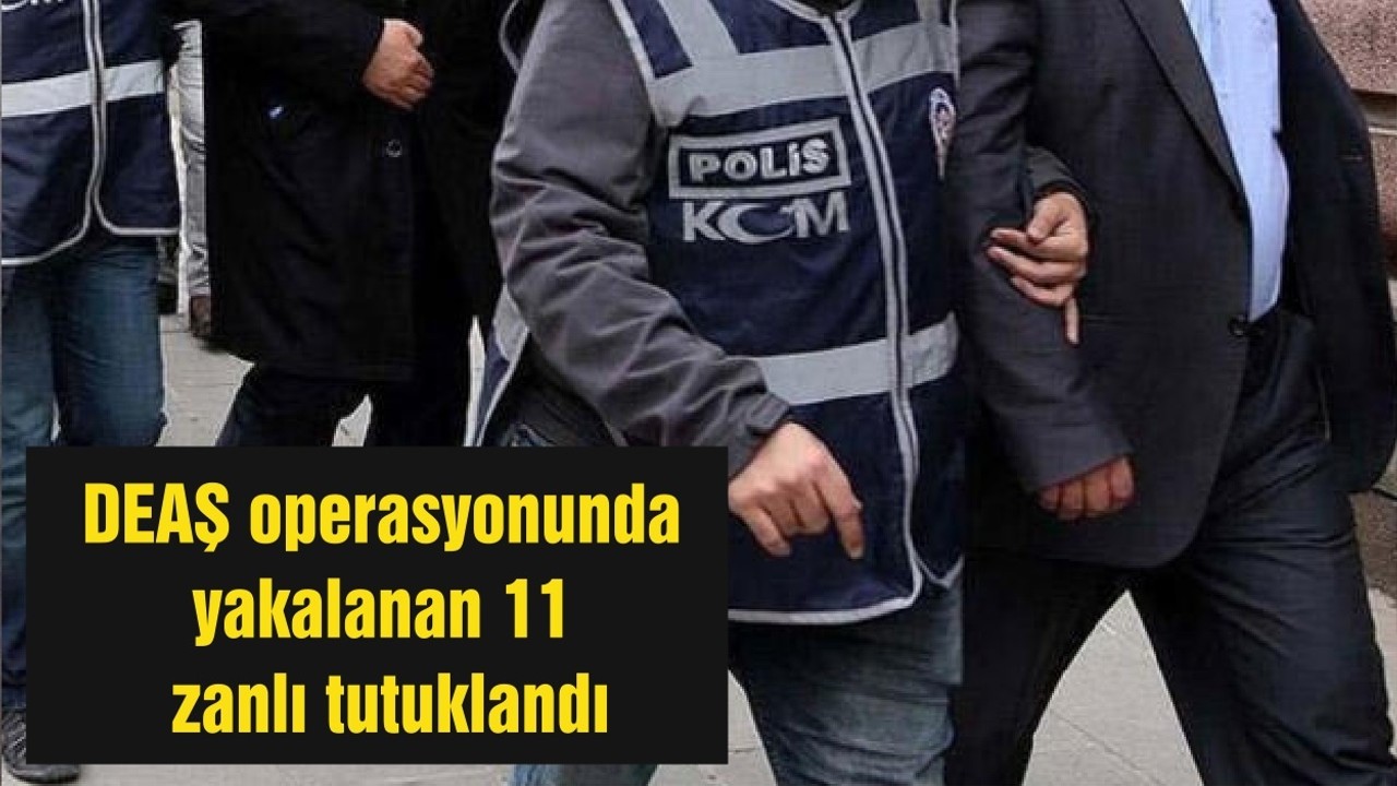 Balıkesir'deki DEAŞ operasyonunda yakalanan 11 zanlı tutuklandı
