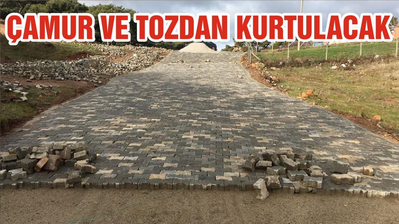 ÇAMUR VE TOZDAN KURTULACAK