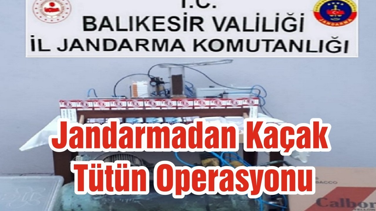 Jandarmadan Kaçak Tütün Operasyonu
