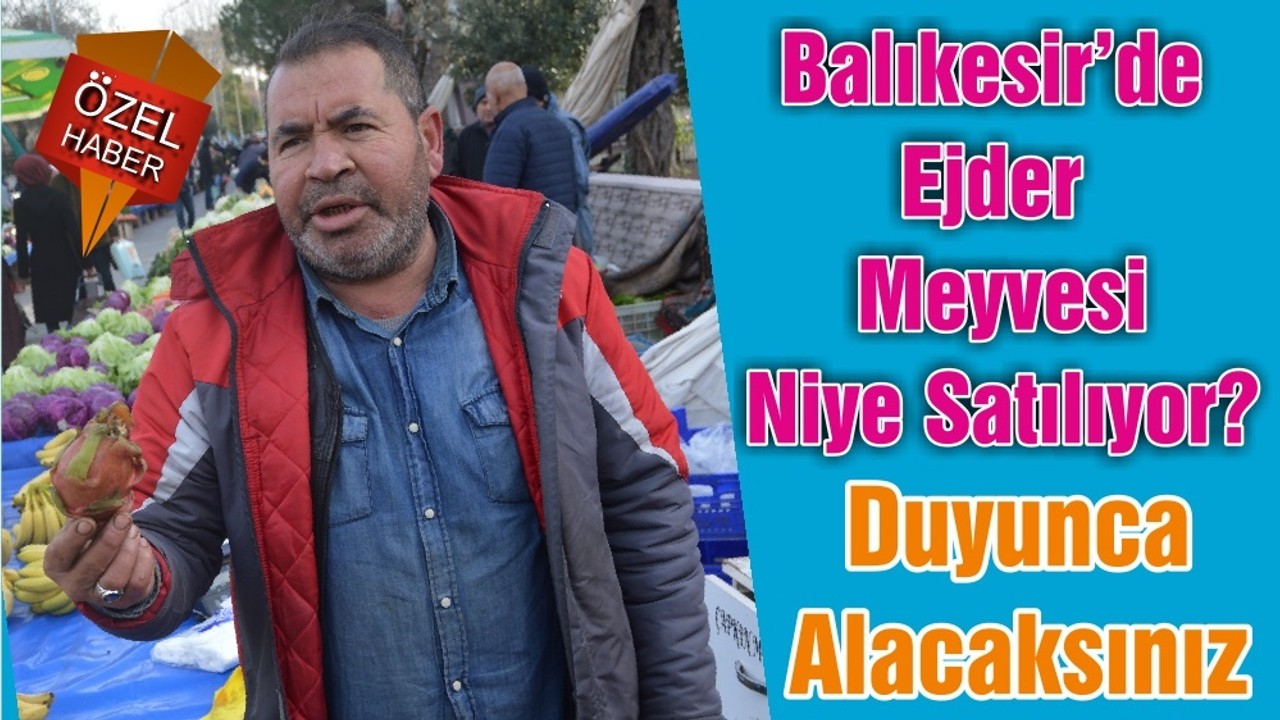 Balıkesir’de Ejder Meyvesi Niye Satılıyor? Duyunca Alacaksınız