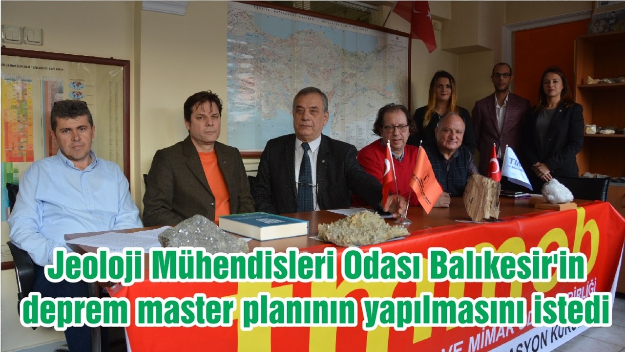 Jeoloji Mühendisleri Odası Balıkesir'in deprem master planının yapılmasını istedi