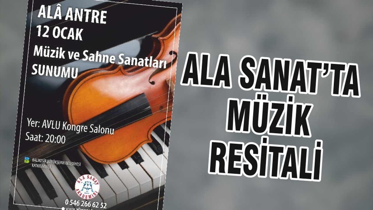 ALA SANAT’TA MÜZİK RESİTALİ