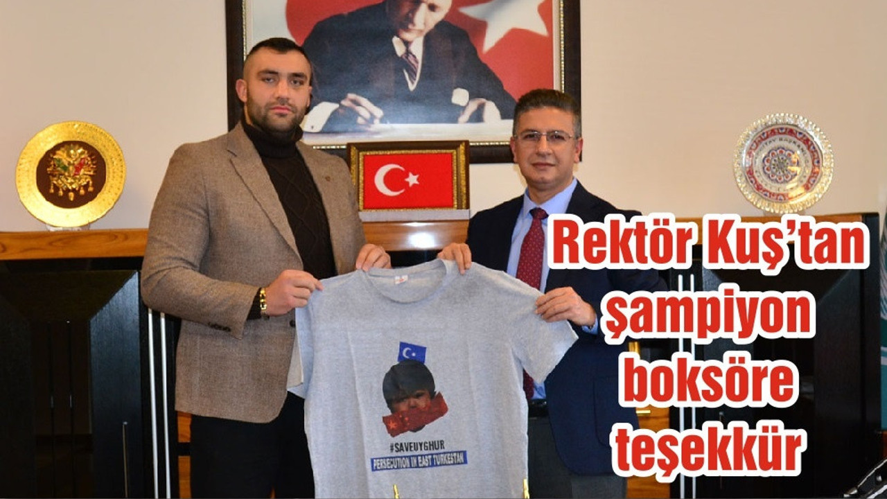 Rektör Kuş’tan, şampiyon boksöre teşekkür