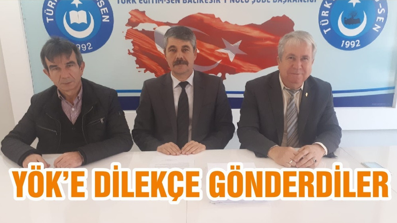 YÖK’E DİLEKÇE GÖNDERDİLER