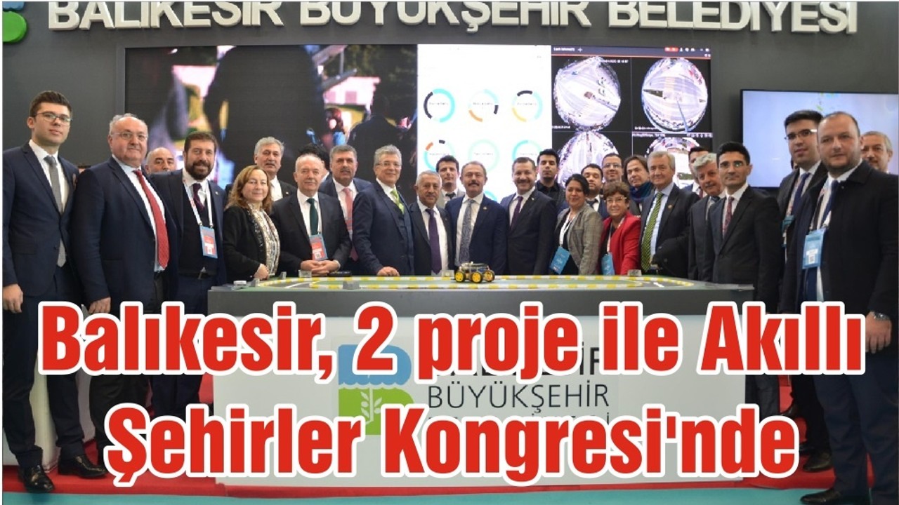 Balıkesir, 2 proje ile Akıllı Şehirler Kongresi'nde