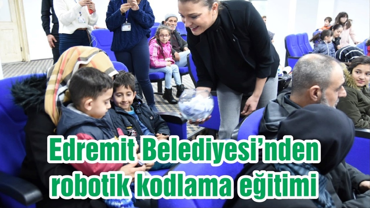 Edremit Belediyesi’nden robotik kodlama eğitimi