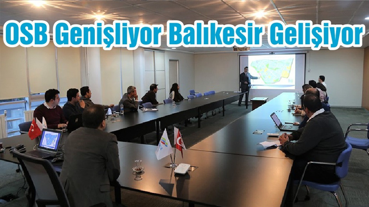 OSB Genişliyor Balıkesir Gelişiyor