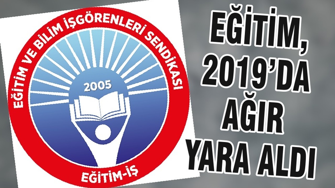 EĞİTİM, 2019’DA AĞIR YARA ALDI