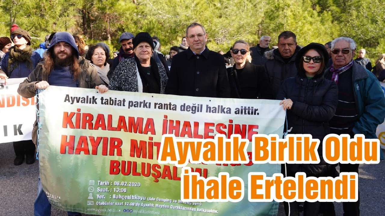 Ayvalık Birlik Oldu İhale Ertelendi