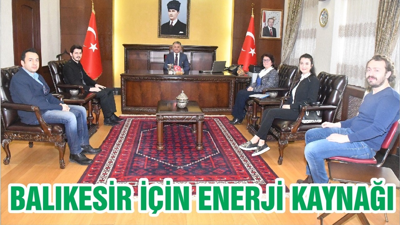 BALIKESİR İÇİN ENERJİ KAYNAĞI