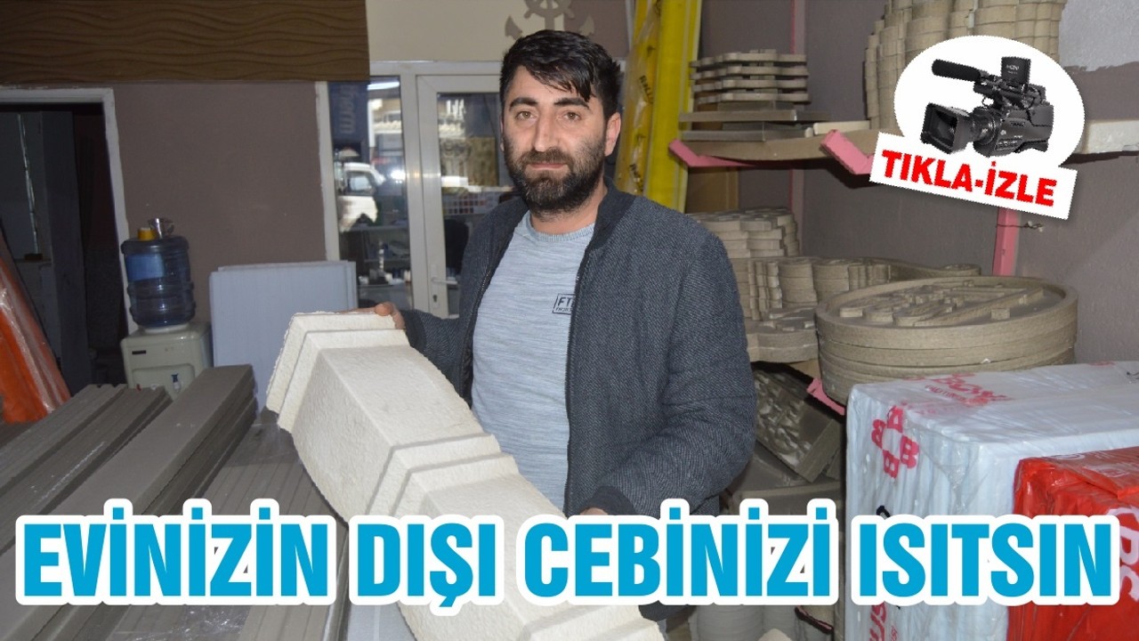 EVİNİZİN DIŞI CEBİNİZİ ISITSIN