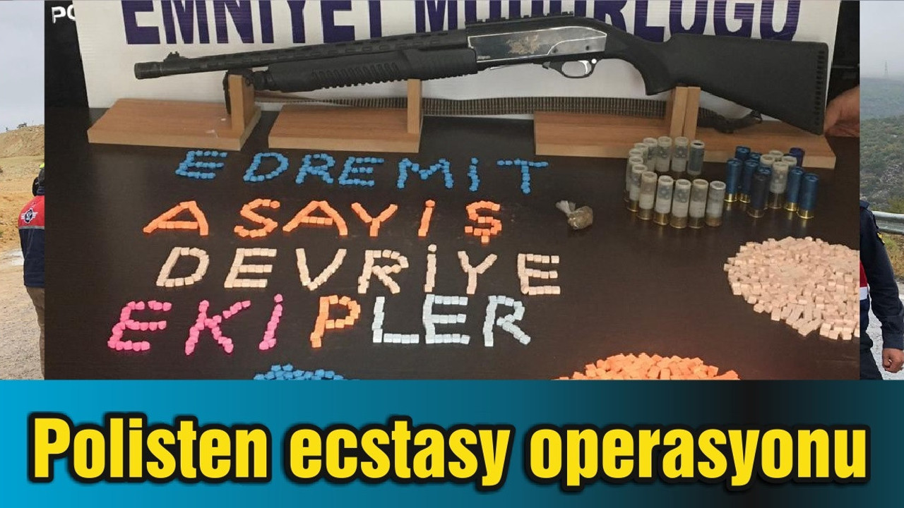 Polisten ecstasy operasyonu