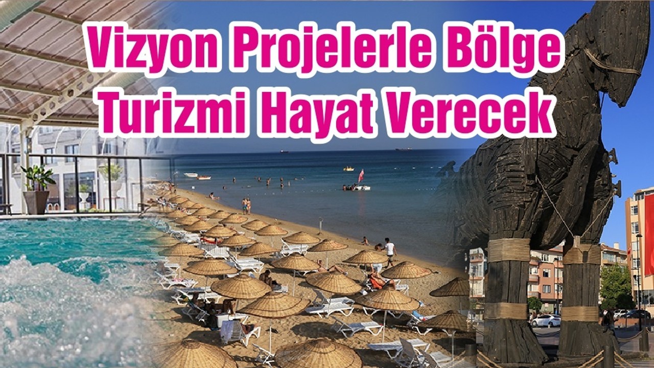 Vizyon Projelerle Bölge Turizmi Hayat Verecek