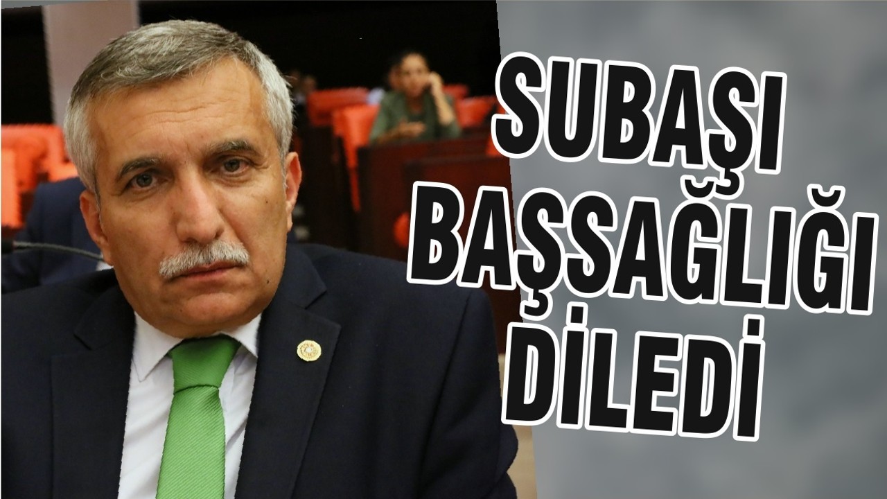 SUBAŞI BAŞSAĞLIĞI DİLEDİ