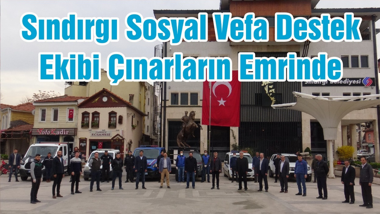 Sındırgı Sosyal Vefa Destek Ekibi Çınarların Emrinde