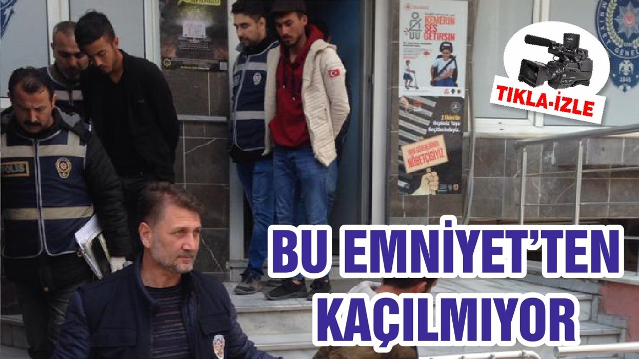 BU EMNİYET’TEN KAÇILMIYOR